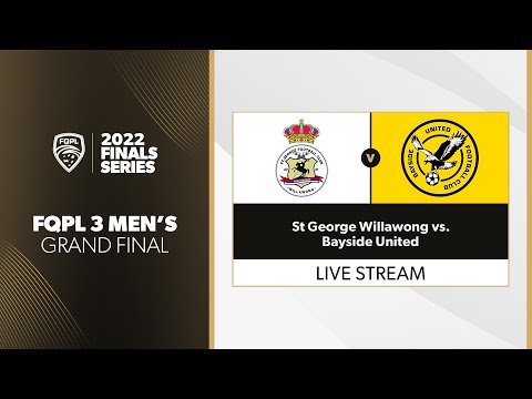 FQPL  3 Metro Men's Grand Final - St George Willawong vs. Bayside United