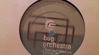 bug orchestra - find your future