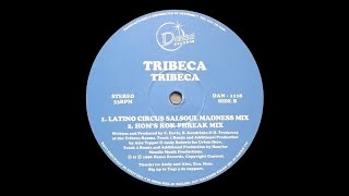 Tribeca - Tribeca (Latino Circus Salsoul Madness Mix)
