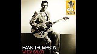 Hank Thompson - Whoa Sailor 1956