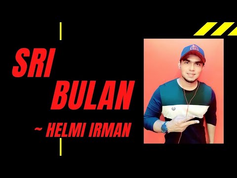 P. Ramlee ~ Sri Bulan ( cover by Helmi Irman )