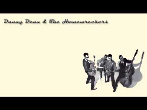 Danny Dean & The Homewreckers 