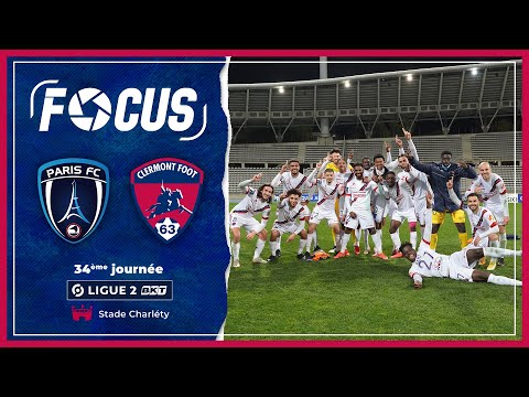 J34 | [Focus] Paris FC - Clermont Foot 63