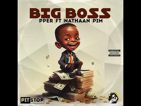 Big Boss - Pper, Ft, Pim & Sb Nathaan