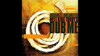 Morwell Unlimited Meet King Tubby's – Dub Me