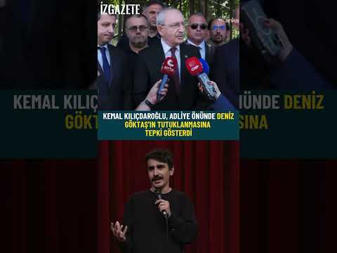 Kemal Kılıçdaroğlu, Adliye önünde Deniz Göktaş’ın tutuklanmasına tepkigösterdi#chp#kemalkılıçdaroğlu