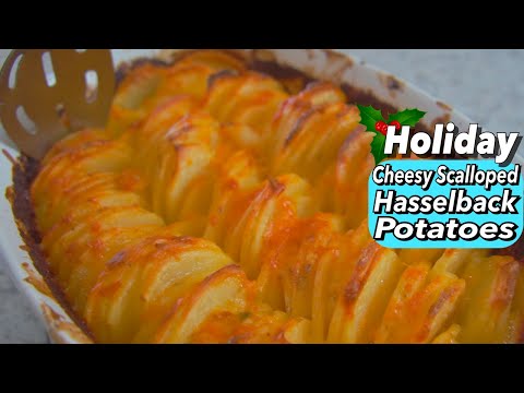 Cheesy Scalloped Hasselback Potatoes