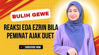 Download lagu Peminat Ajak Eda Ezrin Duet Lagu Bolh Gewe Di Majlis Kenduri  mp3
