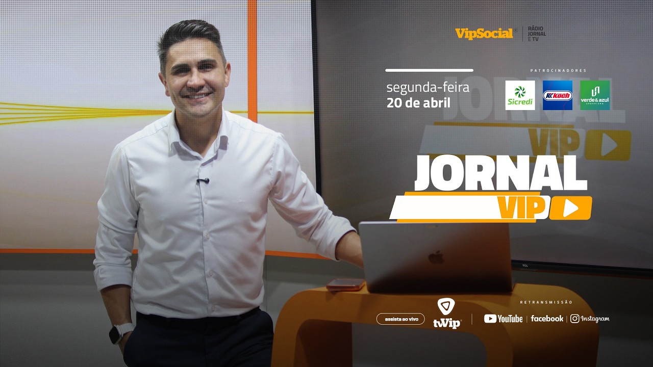 Inicie a semana bem informado com o Jornal Vip desta segunda-feira, 20 de abril