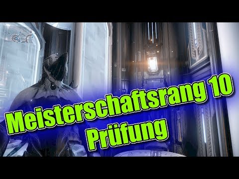 Warframe Meisterschaftsrang 10 Prüfung