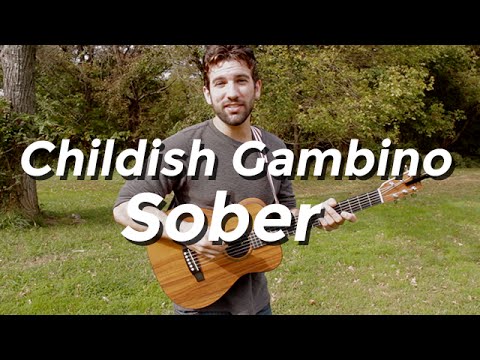 Sober - Childish Gambino