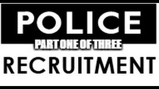 The Hiring Process Of Becoming A Police Officer - Part One Application & Academy