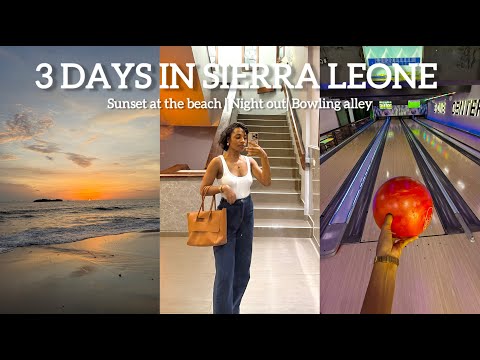 A Weekend in Sierra Leone: Nightlife| Bowling Adventures| Beach Sunset 🌴🌅🎳