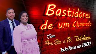 Bastidores de um Chamado - Pastor Pedro - O Chamado de Deus - 16/06/2026