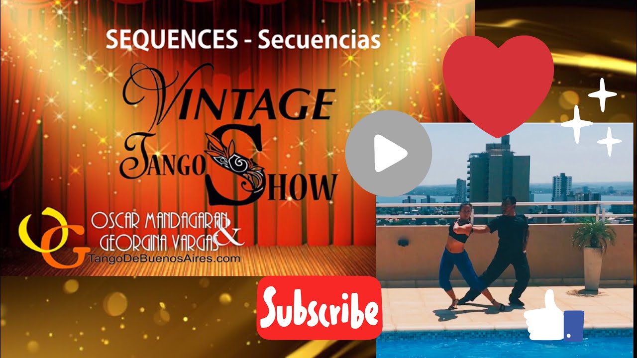 Vintage Tango #SHOW sequence Georgina Vargas Oscar Mandagaran SECUENCIA Tango ESCENARIO  Vintage