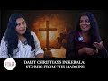 How Caste Is Practiced In Christianity Kerala S Dalit Christian Writer Aleena Opens Up