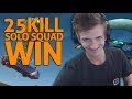 Amazing 25 Kill Solo Squad Win - Fortnite Gameplay - Ninja
