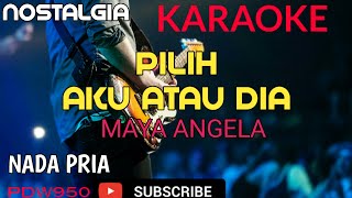 Download lagu PILIH AKU ATAU DIA || KARAOKE NADA PRIA || COVER YAMAHA PSR mp3
