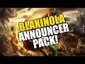 blakinola Announcer Pack (READ DESCRIPTION ...