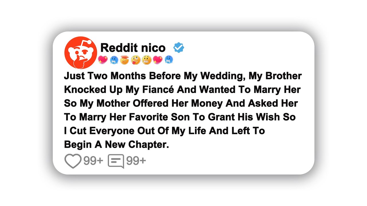 (Full Story)Just Two Months Before My Wedding, My Brother Knocked Up My Fiancé Wanted…