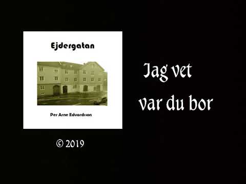 Per Arne Edvardsson - Jag vet var du bor