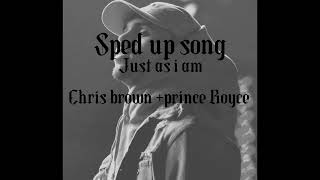 Just as i am sped up prince royce ft Chris brown