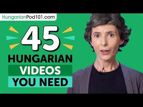 Learn Hungarian: 45 Beginner Hungarian Videos You Must Watch