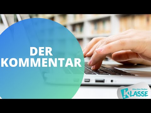 Der Kommentar I Erklärvideo I KLASSE!