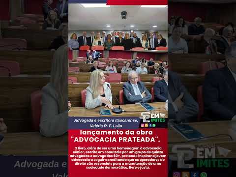 Lançamento da obra "ADVOCACIA PRATEADA". Advogada e escritora itaocarense, Valéria R. F. Leão.
