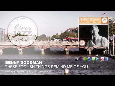 Benny Goodman - These Foolish Things Remind Me Of You (1936)