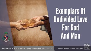 Exemplars Of Undivided Love For God & Man - Archbishop W. Goh (Abridged Homily Extract-05 June 2021)
