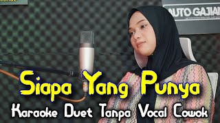 Download lagu Siapa Yang Punya Karaoke Tanpa Vocal Cowok || Voc Frida KDI || Cipt. Rhoma Irama mp3