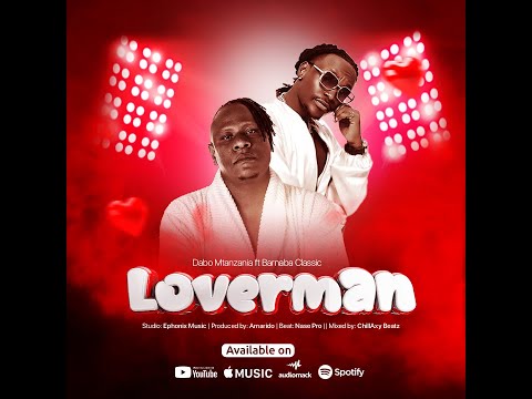 dAbO Mtanzania ft. Barnaba Classic - Loverman (Official Lyrics Audio)