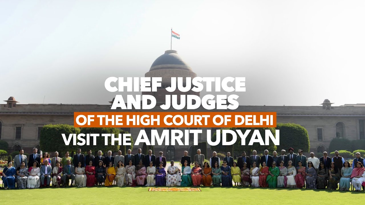 Chief Justice and Judges of the High Court of Delhi visit the Amrit Udyan of Rashtrapati Bhavan