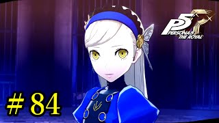 【P5R】ペルソナ５ ザ・ロイヤル ストーリープレイ動画 Part 84「ネタバレあり」