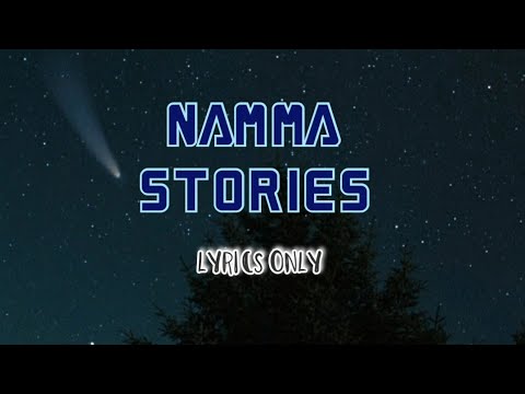 Namma Stories Song Lyrics | The South Anthem | Lyrics Only Channel