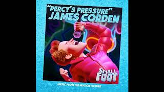 James Corden - Percy&#39;s Pressure - Performed on the SMALLFOOT Soundtrack