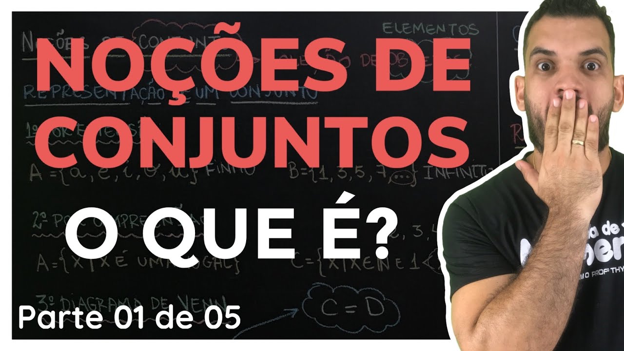 Noções de Conjuntos | Aula 01 de 05