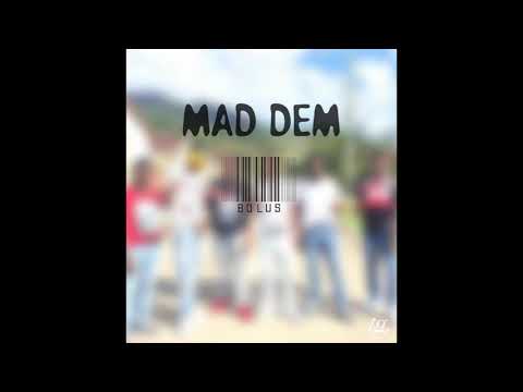 BOLUS - MAD DEM - JANUARY 2020