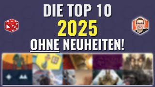 Top 10 Brettspiele 2025 – ältere Spiele, die es verdient haben!
