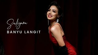 Download lagu BANYU LANGIT - SULIYANA feat SLY GLAM Orchestra mp3 Download lagu BANYU LANGIT - SULIYANA feat SLY GLAM Orchestra mp3
