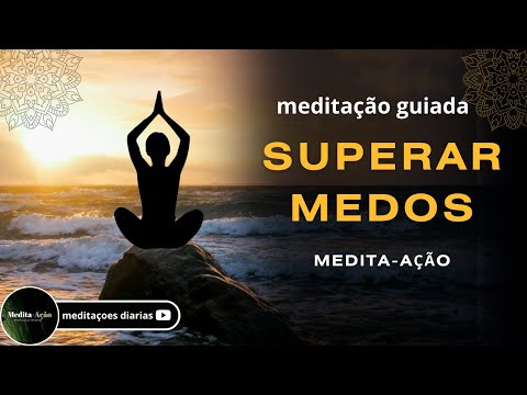 MEDITAÇÃO PARA ENFRENTAR DESAFIOS - MEDITAÇÃO GUIADA