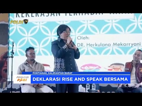 POLDA KALIMANTAN BARAT GELAR KAMPANYE RISE AND SPEAK