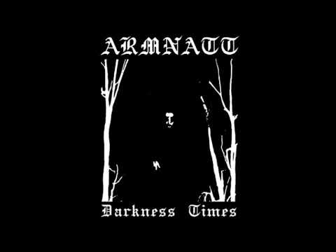 Armnatt - Darkness Times [Full Album] 2014