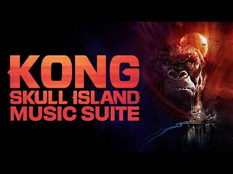 Kong Skull Island Soundtrack Music Suite