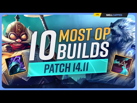 The 10 NEW MOST OP BUILDS on Patch 14.11 - League of Legends