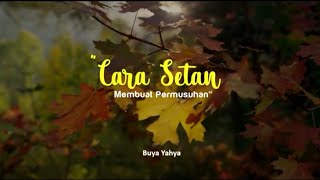 Download lagu Cara Setan Membuat Permusuhan - Buya Yahya mp3 Download lagu Cara Setan Membuat Permusuhan - Buya Yahya mp3