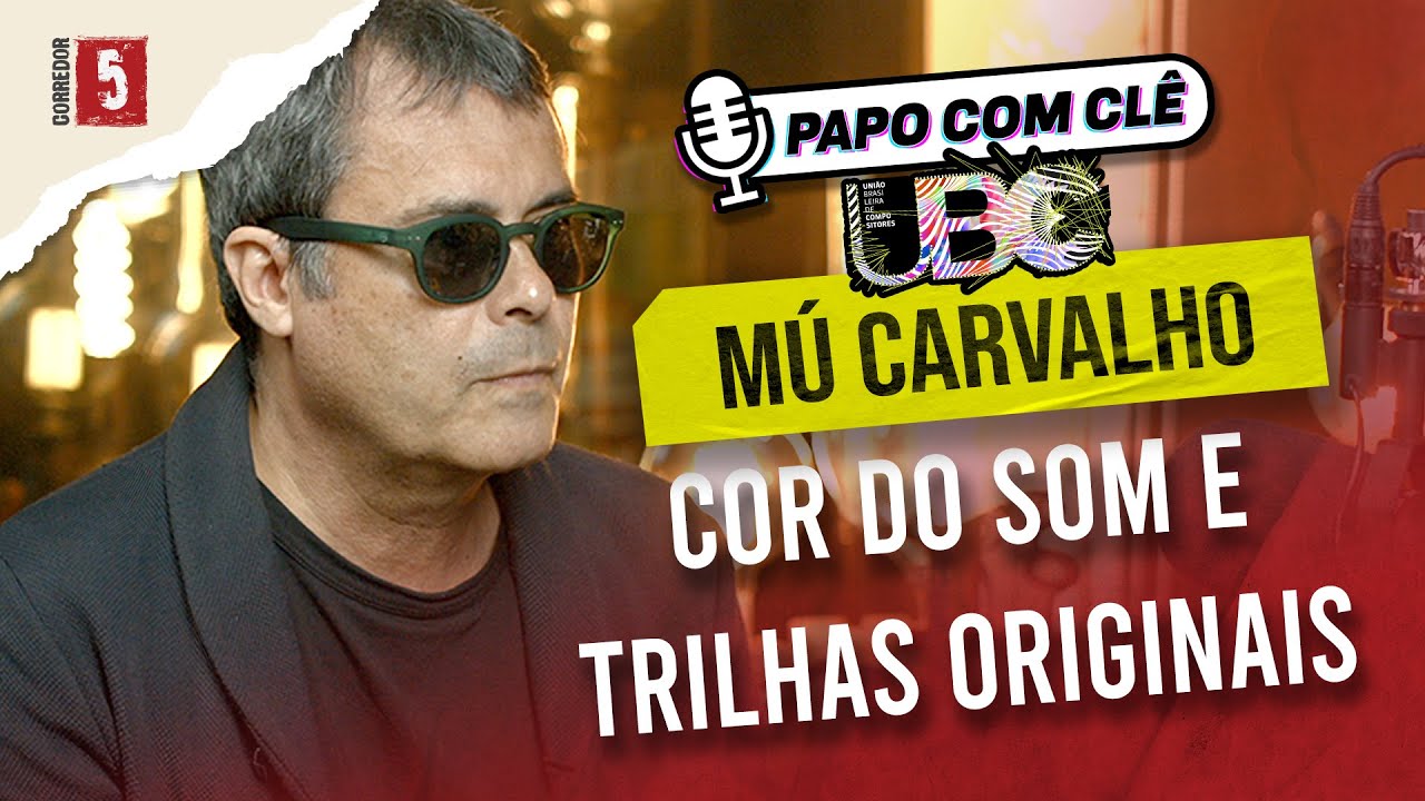 Mú Carvalho | A Cor do Som| Papo com Clê