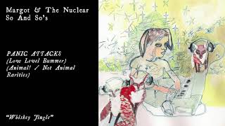 Margot &amp; The Nuclear So and So&#39;s - Whiskey Jingle (Official Audio)