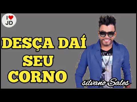 SILVANO SALES.         DESCA DAI SEU CORNO